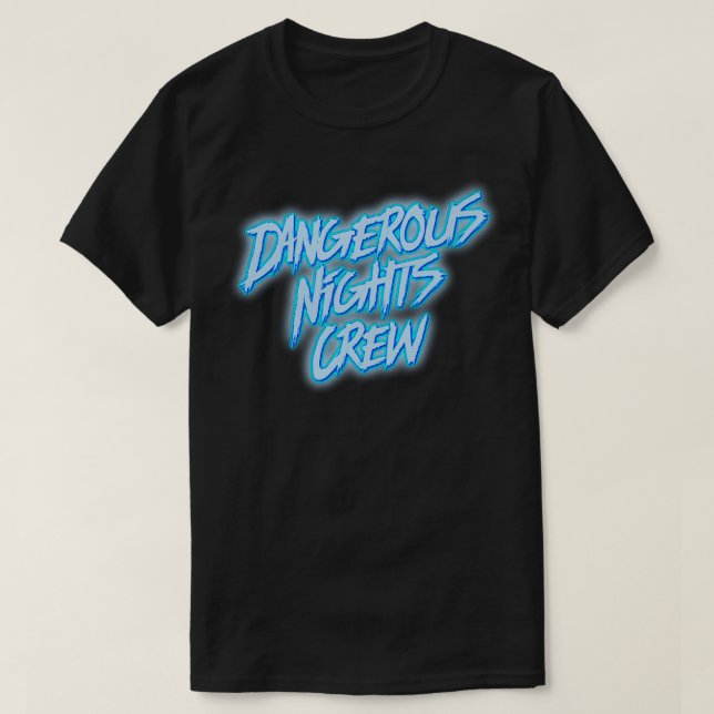 T-shirt Équipage des nuits dangereuses (Design devant)