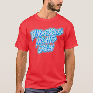 T-shirt Équipage des nuits dangereuses