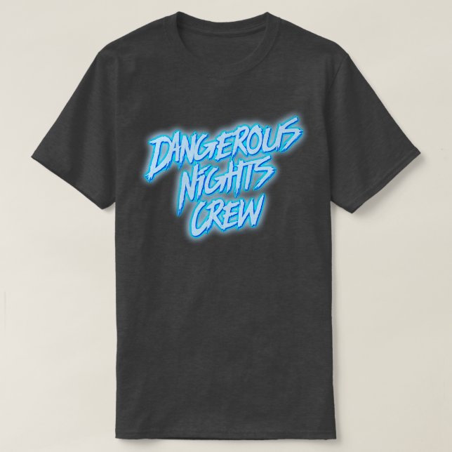 T-shirt Équipage des nuits dangereuses (Design devant)