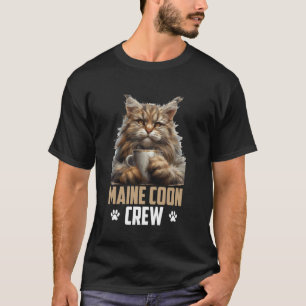 T-shirt ÉQUIPAGE MAINE COON Propriétaires de chat Main Coo