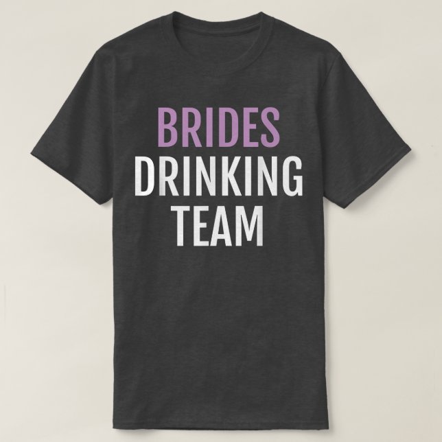 T-shirt Équipe Boire Mariées Funny Novelty Bride Équipe Te (Design devant)