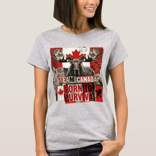 T-shirt Équipe Canada. Né pour survivre. Orignal canadien.