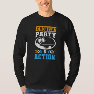 T-shirt Équipe d'action de fête Croatie Hrvatska Citation