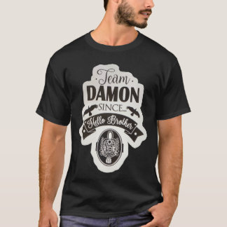 T-shirt Équipe Damon depuis bonjour frère