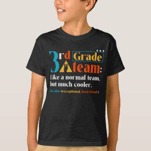 T-shirt Équipe De 3e Année Comme Une Équipe Normale Mais B