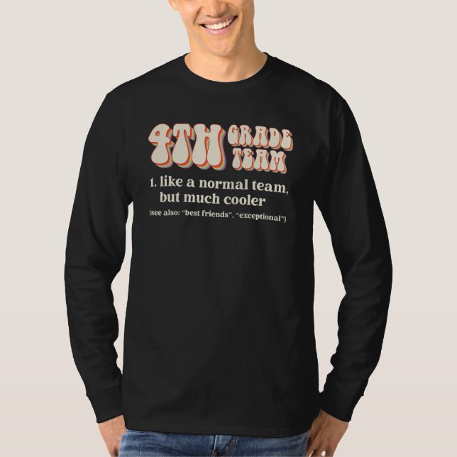 T-shirt Équipe de 4e année comme une équipe normale mais q (Devant)