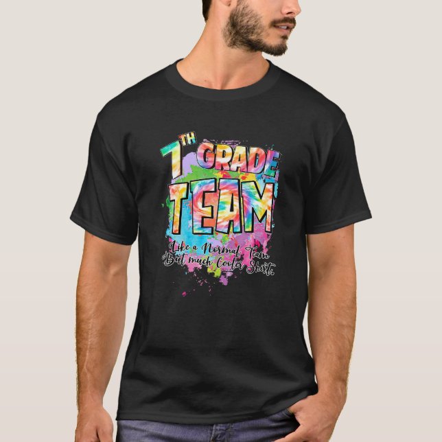 T-shirt Équipe de 7e année Comme une équipe normale, mais  (Devant)