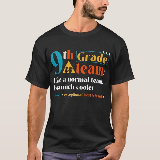 T-shirt Équipe De 9e Année Comme Une Équipe Normale Mais B (Devant)