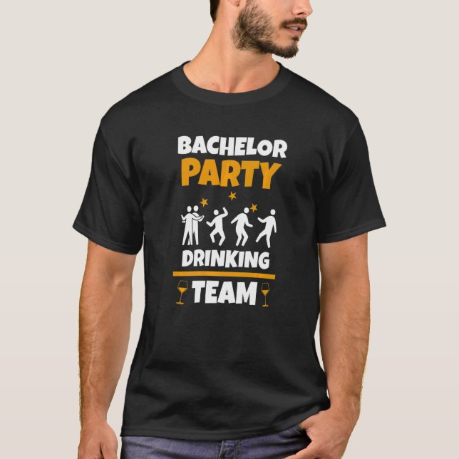 T-shirt Équipe de boisson d'enterrement de vie de garçon   (Devant)