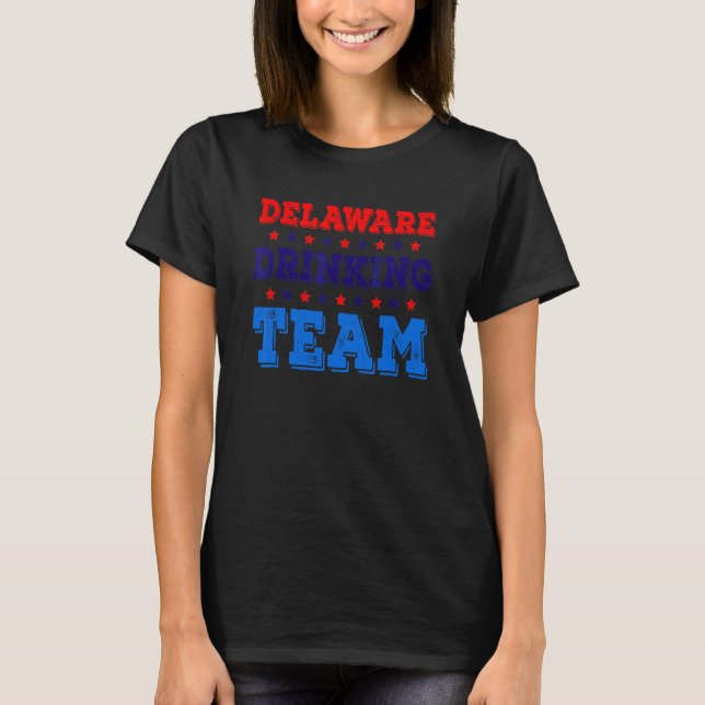 T-shirt Équipe de boisson du Delaware Fierté de l'État  Bo (Devant)