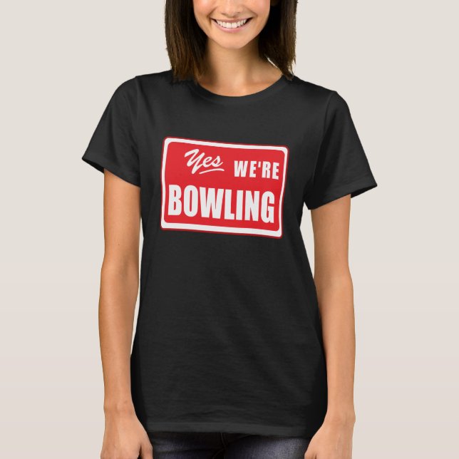 T-shirt Équipe de bowling dira de nuit championnat de Bowl (Devant)