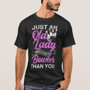 T-shirt Équipe De Bowling Juste Une Vieille Dame Qui Est M