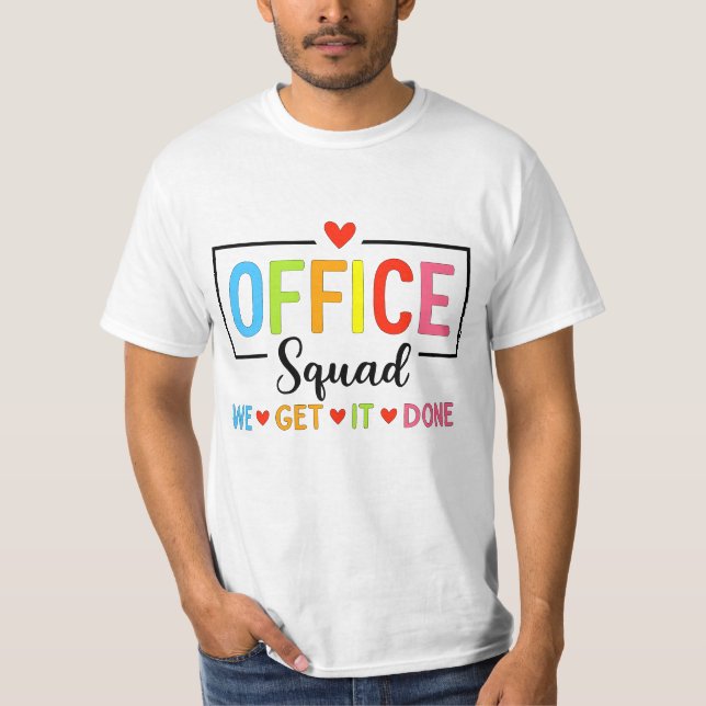 T-shirt Équipe De Bureau Nous L'Avons Fait (Devant)