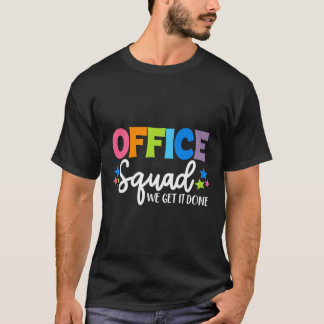 T-shirt Équipe de bureau, on s'en occupe, drôle de retour
