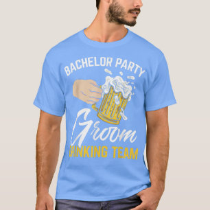 T-shirt Équipe de buveurs de garçon de mariée de fête Groo