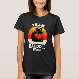 T-shirt Équipe de chats Ragdoll Chat Ragdoll Miaou Ragdoll
