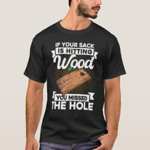 T-shirt Équipe de Cornhole Si Votre Sac Heurte le Bois