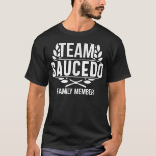 T-shirt Équipe de correspondance Saucedo Fière membre de l