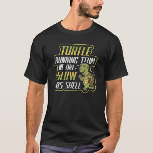 T-shirt Équipe De Coureurs De Tortues Nous Sommes Lents Co