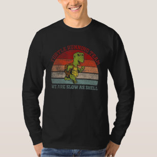 T-shirt Équipe de course de tortue Nous sommes lents com