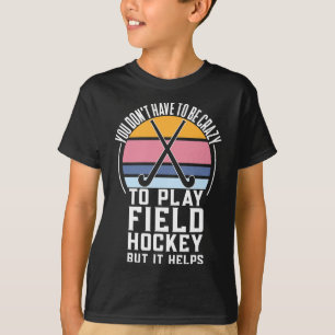 T-shirt Équipe De Hockey Sur Terrain Citation Pour Un Hock
