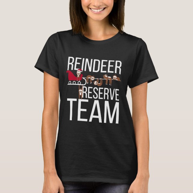 T-shirt Équipe de la réserve de rendeer Funny Sloth Christ (Devant)