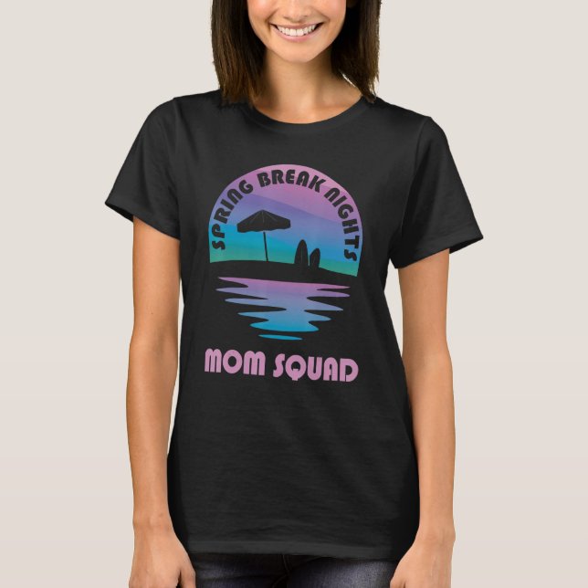 T-shirt Équipe de maman de vacances de printemps Coucher d (Devant)