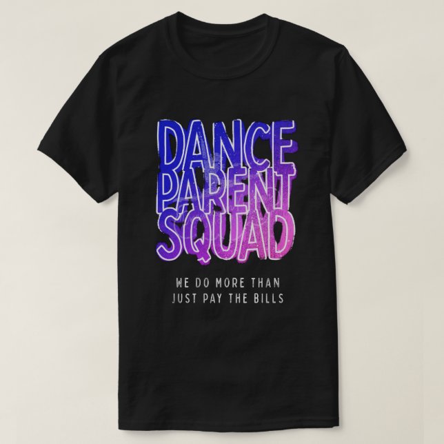 T-shirt Équipe de parents de danse (Design devant)