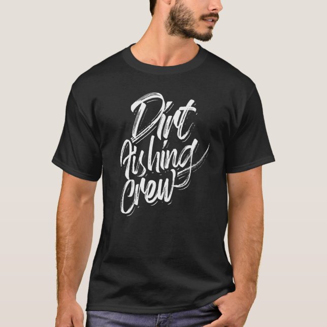 T-shirt Équipe de pêche dans la saleté Détecteur de détect (Devant)