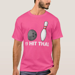 T-shirt Équipe de quilles Citation drôle JE LA FRAPPERAI