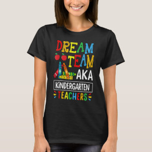 T-shirt Équipe De Rêve Aka Enseignant De La Maternelle Ret