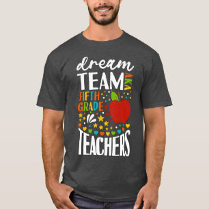 T-shirt Équipe de rêve AKA Enseignants de 5e année Retour