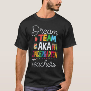 T-shirt Équipe de rêve aka Maternelle Rentrée des classes