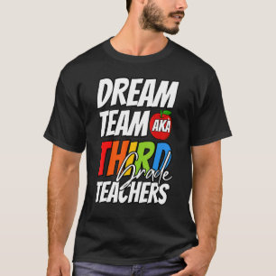 T-shirt Équipe de rêve Aka Professeur de 3e année Retour à