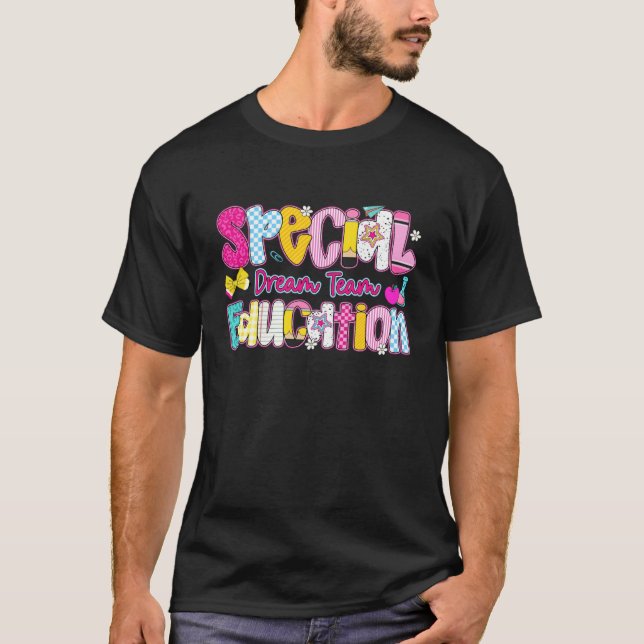 T-shirt Équipe de rêve de l'Éducation Spéciale Enseignant  (Devant)