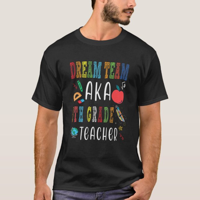 T-shirt Équipe De Rêve Enseignants De 5E Année Retour À L' (Devant)