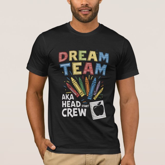 T-shirt Équipe de Rêve Head Start Équipage Enseignant Peti (Devant)