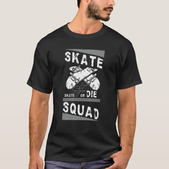T-shirt Équipe de skateboard Skate or Die (Devant)