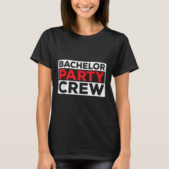 T-shirt Équipe de soirée d'enterrement de vie de garçon de (Devant)