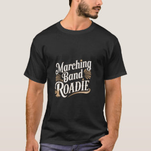 T-shirt Équipe de soutien de roadie de la fanfare ----