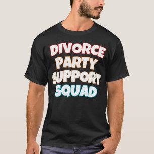 T-shirt Équipe de soutien du Parti du divorce