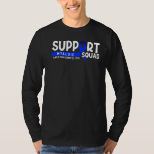 T-shirt Équipe De Soutien I Me Cfs Myalgale Encéphalomyéli