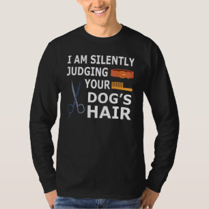 T-shirt Équipe de Toilettage pour Chiens jugeant silencieu