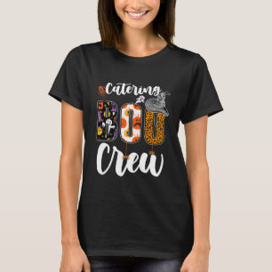 T-shirt Équipe de traiteur Boo Halloween approvisionnement