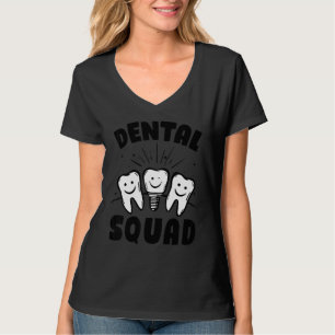 T-shirt Équipe dentaire Dentiste Dentaire Hygiéniste