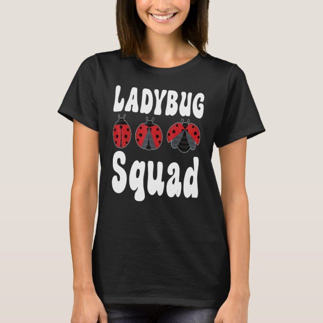 T-shirt Équipe d'Entomologistes de Ladybug Squad Cute Inse (Devant)