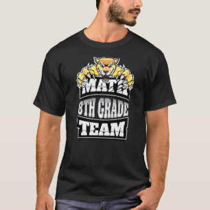 T-shirt Équipe des maths Enseignants de 8e année Étudiants