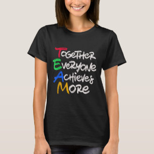 T-shirt Équipe Ensemble Tout Le Monde Réussit Plus Motivat