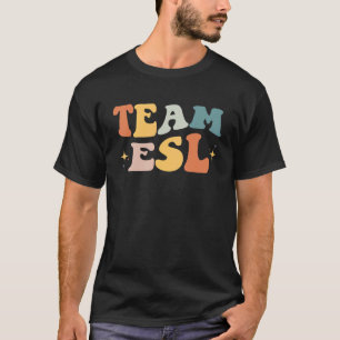 T-shirt Équipe Esl Esol Enseignant Retro Étudiant Retour À
