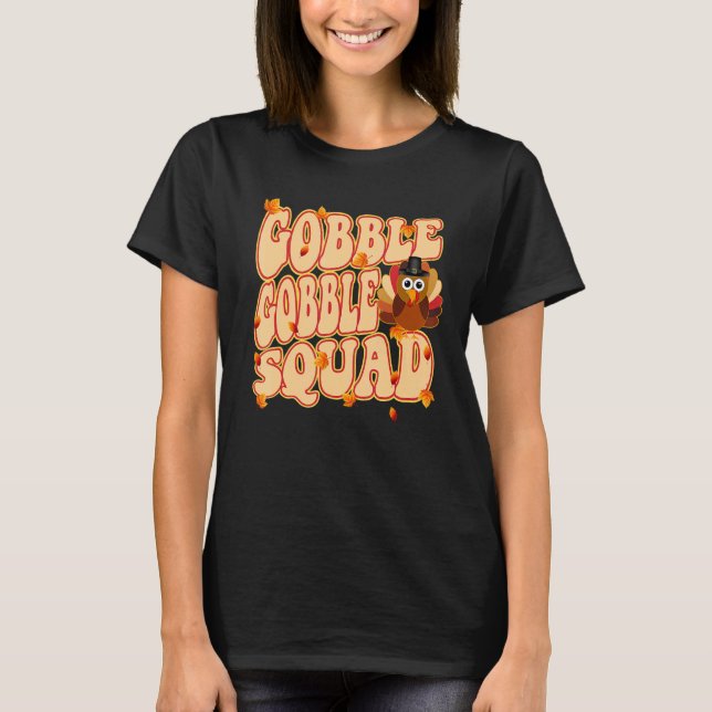 T-shirt Équipe Gobble Gobble Dinde du jour de Thanksgiving (Devant)